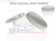 TÉGELY 30ml VÍZTISZTA ÁTLÁTSZÓ FEHÉR FEDÉLLEL - DAB