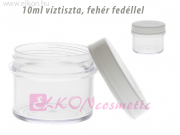 TÉGELY 10ml VÍZTISZTA ÁTLÁTSZÓ FEHÉR FEDÉLLEL - DAB