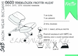 HUZAT TÉRDELŐSZÉKRE - FROTTIR - Bucsányi ELKONcosmetic Kft.